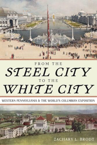 Talks Looks at Pittsburgh's Impact on 1893 World's Fair